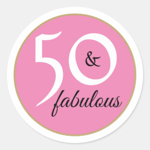 Pink and White 50 and Fabulous Typography Classic Round Sticker