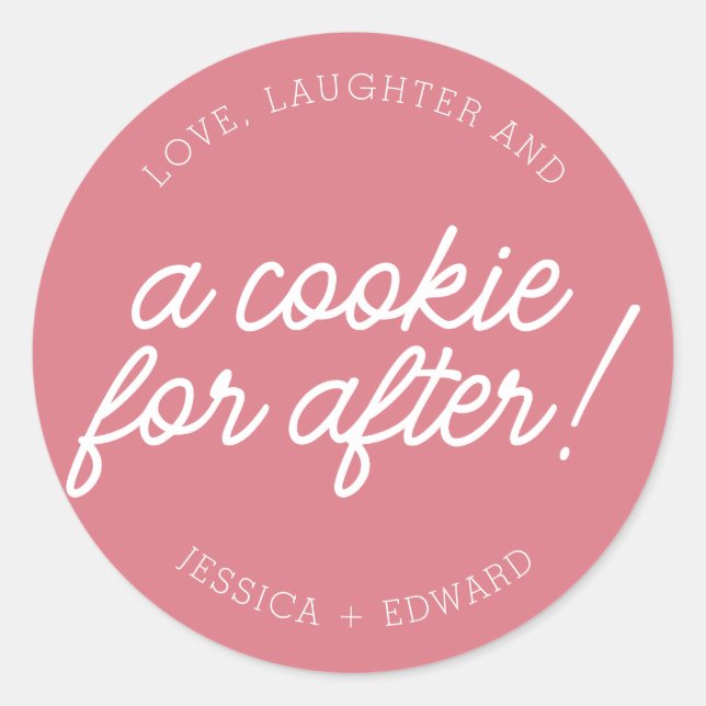 Pink and White Love Laugher and A Cookie For After Classic Round Sticker (Front)