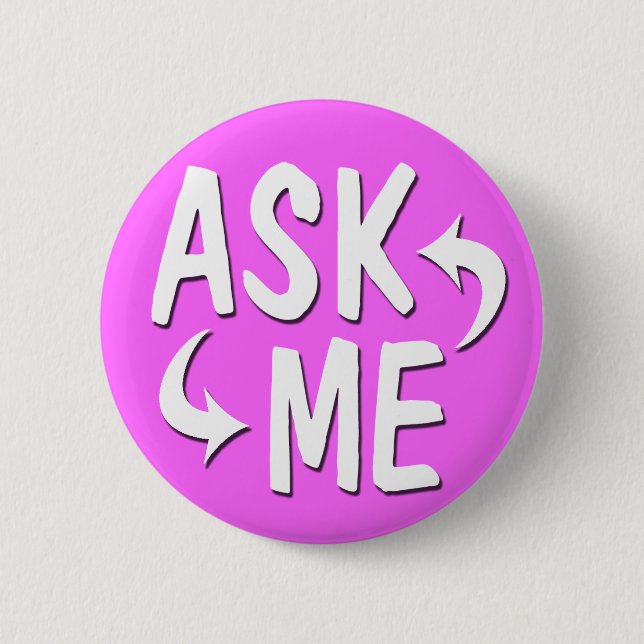 Pink Ask Me Button (Front)