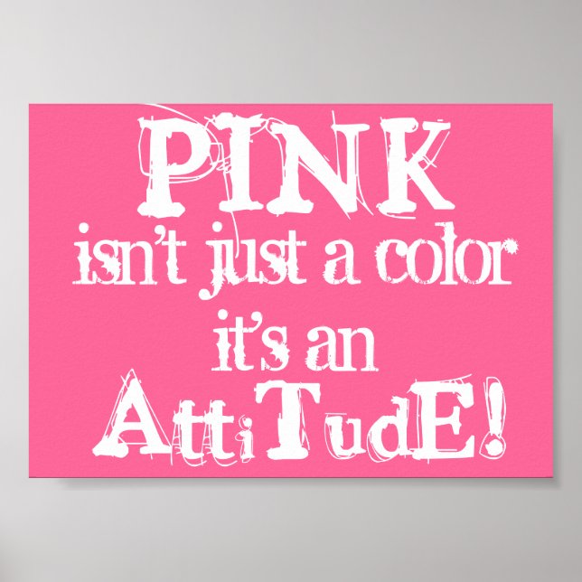 Pink Attitude Posters Awareness signs (Front)