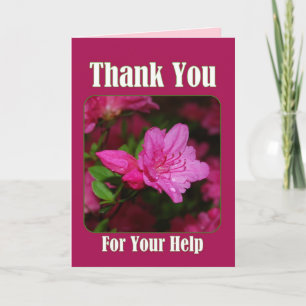 Pink Azalea Thank You For Your Help Card