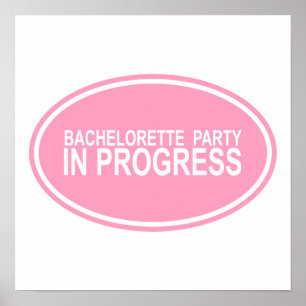 Pink Bachelorette Party in Progress Tees Gifts Poster