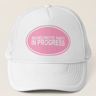 Pink Bachelorette Party in Progress Tees Gifts Trucker Hat