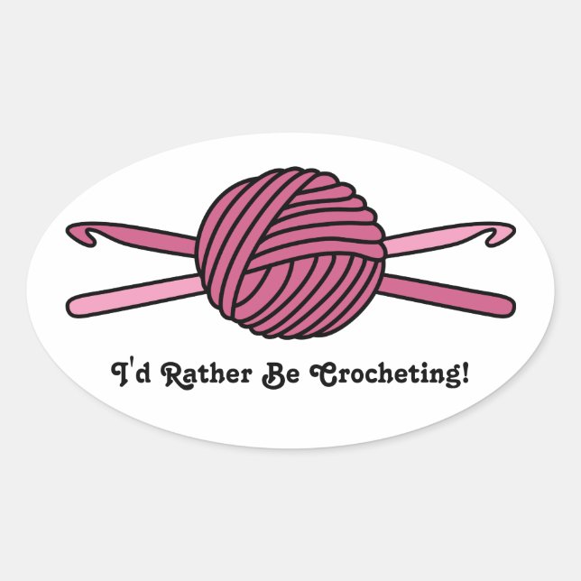 Pink Ball of Yarn & Crochet Hooks Oval Sticker (Front)
