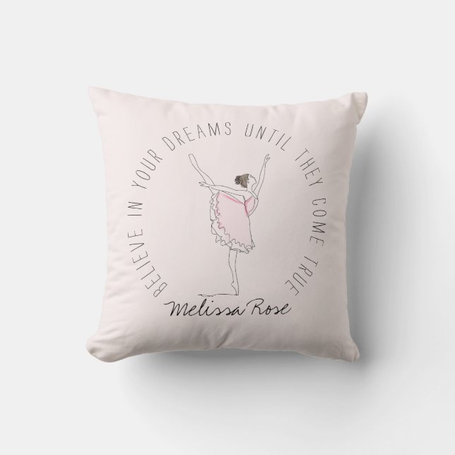 Pink Ballerina Custom Name Believe in Your Dreams Cushion (Front)