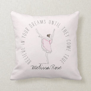 Pink Ballerina Custom Name Believe in Your Dreams Cushion