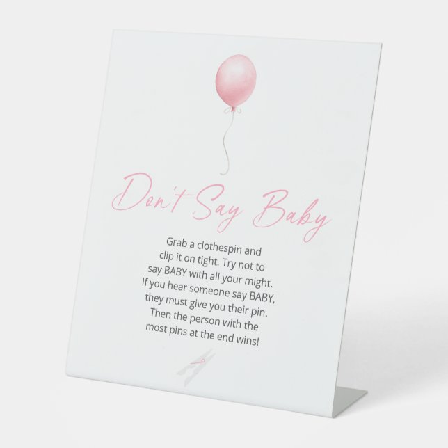 Pink Balloon Baby Shower Don't Say Baby Pedestal Sign (Front)