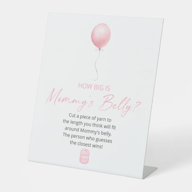 Pink Balloon How Big Is Mummy's Belly Pedestal Sign (Front)