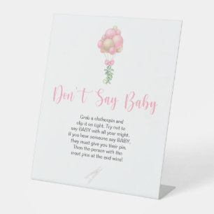 Pink Balloons Baby Shower Don't Say Baby Pedestal Sign