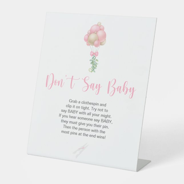Pink Balloons Baby Shower Don't Say Baby Pedestal Sign (Front)
