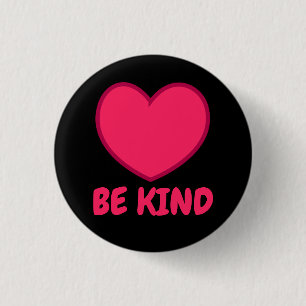 Pink Be Kind - Heart Shape 3 Cm Round Badge