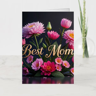 Pink Beautiful Flowers Best Mum Ever Bouquet Foil Greeting Card