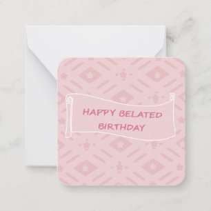 Pink Belated Birthday Wishes Card