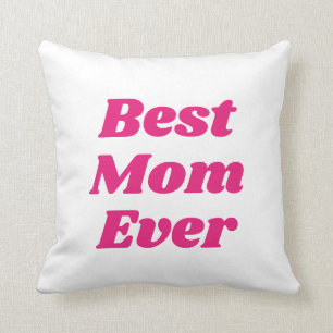 Pink Best Mum Ever Cushion