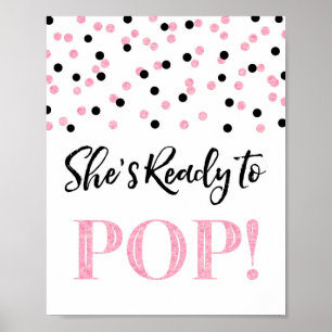 Pink Black Confetti She's Ready to Pop Sign