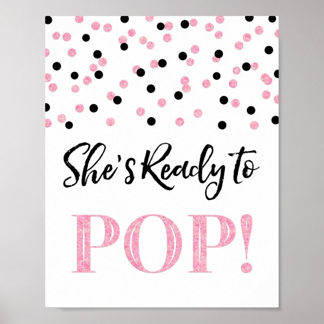 Pink Black Confetti She's Ready to Pop Sign (Front)