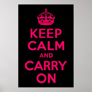 Pink Black Keep Calm and Carry On Poster