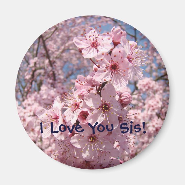Pink Blossoms magnet I Love You Sis! mangets (Front)