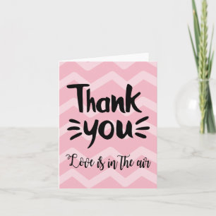 Pink & Blush Chevron Stripes Black Thank You Love Card