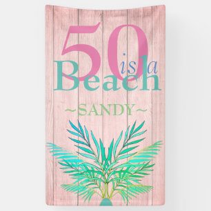 Pink Boho   50 IS A BEACH  Fiftieth Birthday Banner