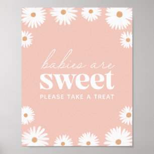 Pink Boho Daisy Baby Shower Babies are Sweet Poster