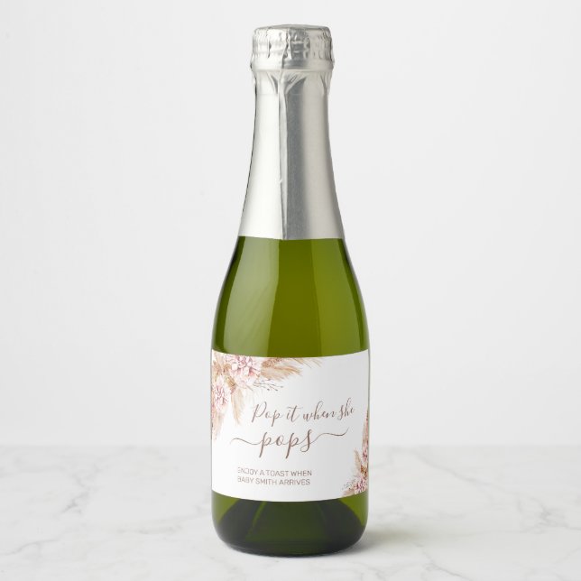 Pink Boho Floral Pampas Grass Pop it When She Pops Sparkling Wine Label (Front)