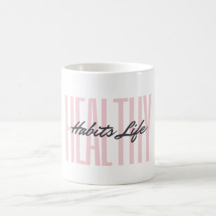 Pink Bold Healthy Habits Life Mug