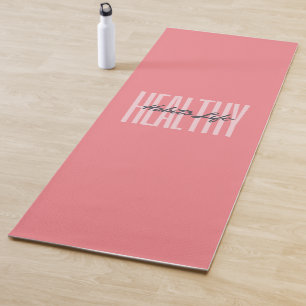 Pink Bold Healthy Habits Life Yoga Mat