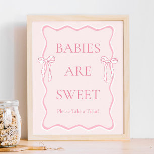 Pink Bow Baby Shower Babies are Sweet Favour Poster