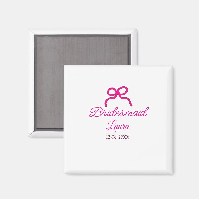 PINK BOW minimaladd name bridesmaid  gift year     Magnet (Front/Back)