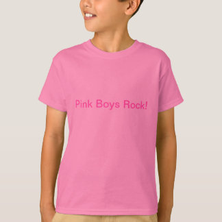 Pink Boys Rock! T-Shirt