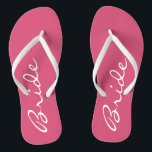 Pink Bride Flip Flops<br><div class="desc">These adorable bride flip flops are just perfect for the new bride.  The word "Bride" appears in white along the centre of the pink flip flops!  Copyright Kathy Henis</div>