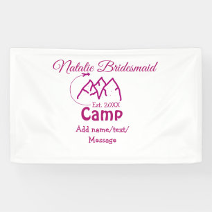 Pink camp bridesmaid add name date year bacheloret banner