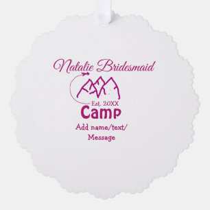 Pink camp bridesmaid add name date year bacheloret tree decoration card
