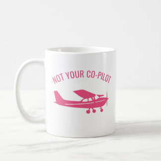 Pink Cessna Airplane Not Your Co-Pilot Funny Femal Coffee Mug