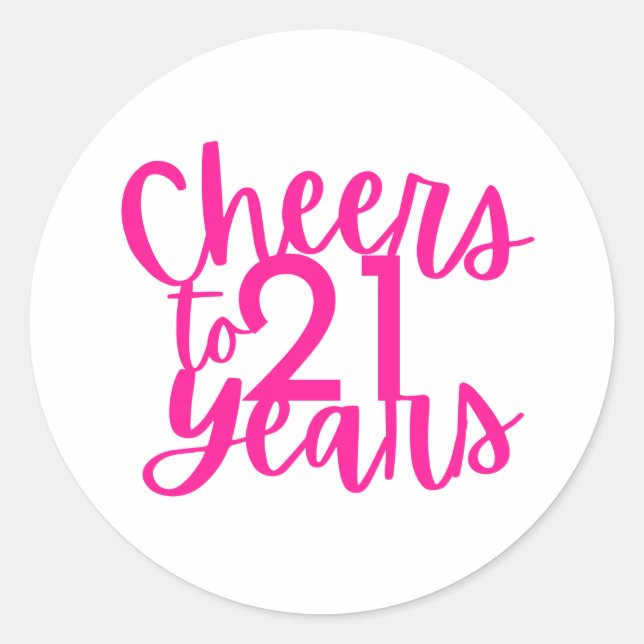 Pink Cheers to 21 Years Sticker (Front)