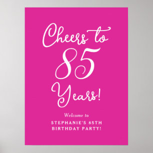 Pink Cheers to 85 Years 85th Birthday Welcome Sign