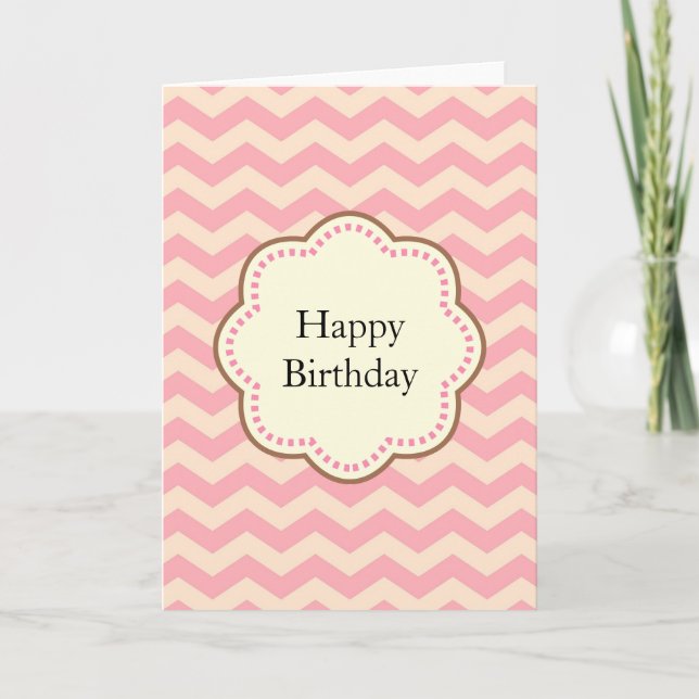 Pink Chevron Stripes Birthday Card (Front)