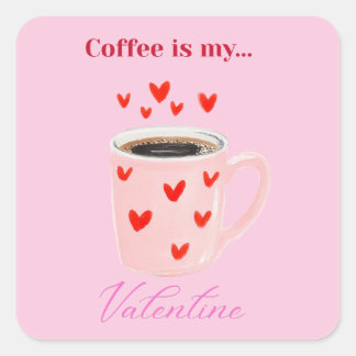 Pink Coffee is My Valentine Cute Sticker