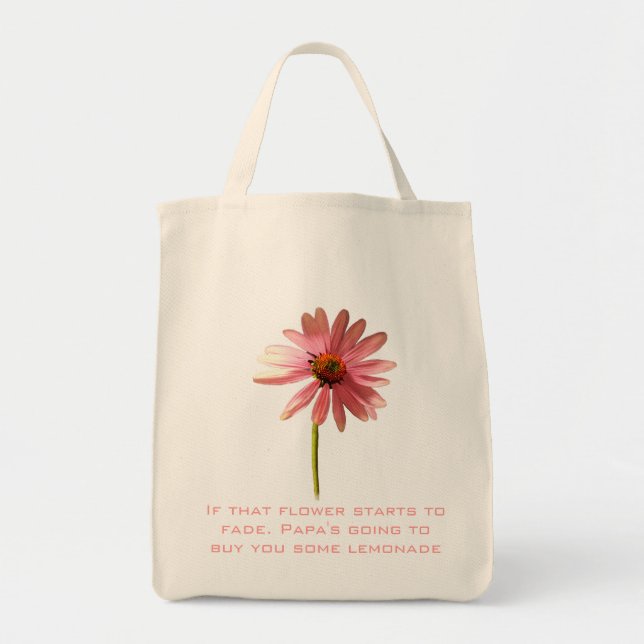 Pink Cone Flower If that flower starts to fade Tote Bag (Front)