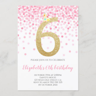 Pink Confetti Party Gold Number Girl 6th Birthday Invitation