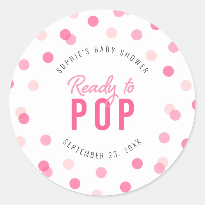 Pink Confetti Ready to Pop Baby Shower Classic Round Sticker | Zazzle ...