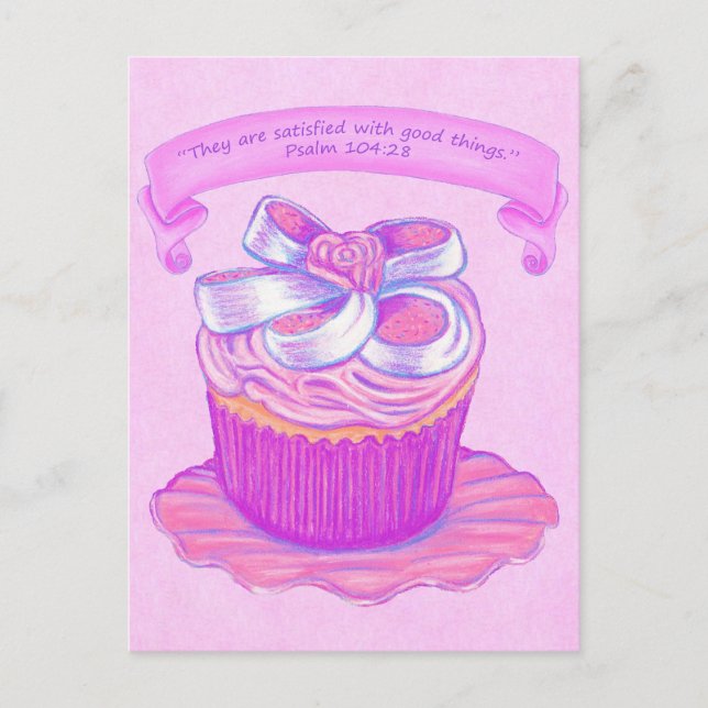 Pink Cupcake~Satisfied Good Scripture Postcard (Front)