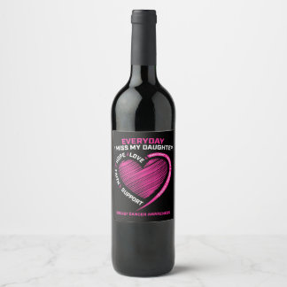 Pink Cute Loving Memory Daughter Breast Cancer Awa Wine Label