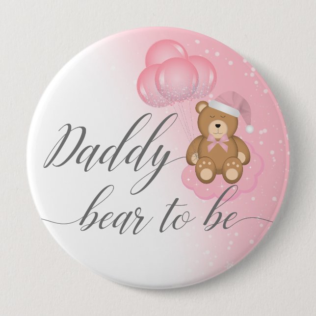 Pink Daddy Bear To Be Sleepy Bear Girl Baby Shower 10 Cm Round Badge (Front)