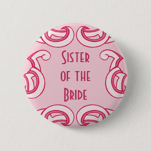 Pink Deco Sister of the Bride 6 Cm Round Badge