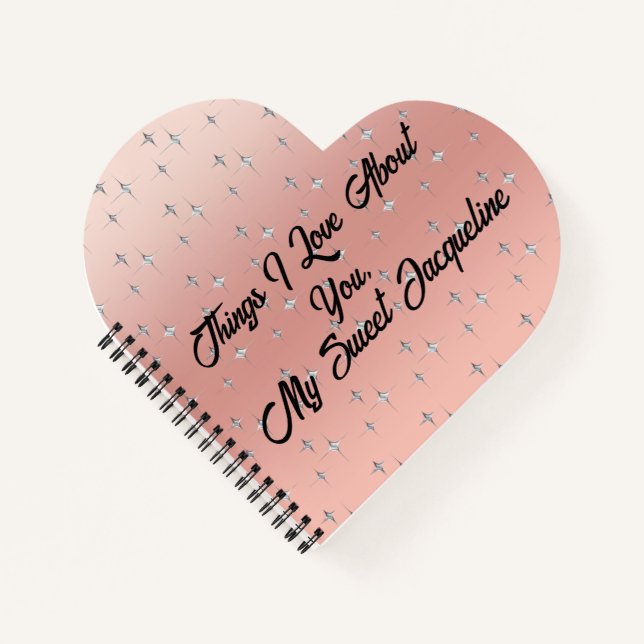 Pink Diamond Valentine Anniversary What I Love Notebook (Front)