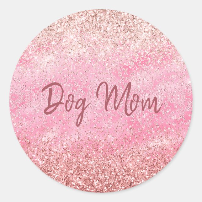 Pink Diamonds Glitzy Sparkle Glitter Dog Mum Classic Round Sticker (Front)