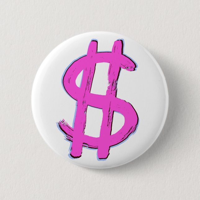 Pink Dollar Sign 6 Cm Round Badge (Front)