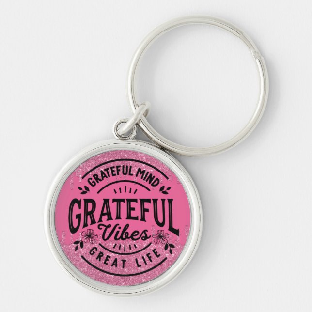 Pink Dripping Glitter Grateful Vibes   Key Ring (Front)